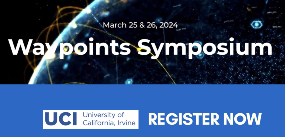 UC Irvine’s Waypoints Symposium